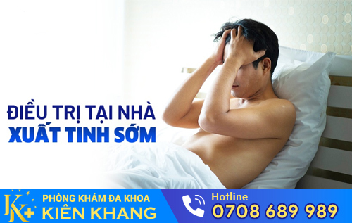Cách cải thiện xuất tinh sớm tại nhà
