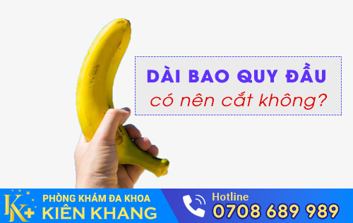 dài bao quy đầu có nên cắt?