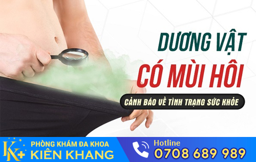 Chảy mủ đầu dương vật, dương vật nặng mùi - Dấu hiệu bệnh lậu
