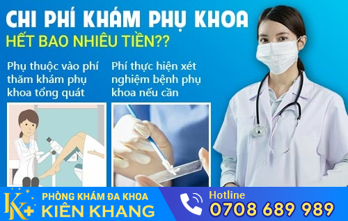 Chi phí khám phụ khoa phụ thuộc vào nhiều yếu tố
