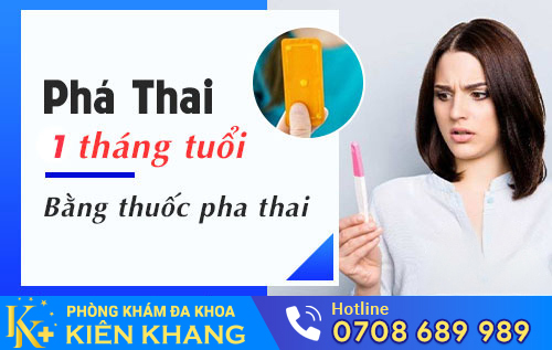 Thuốc phá thai được sử dụng cho trường hợp thai 1 tháng tuổi