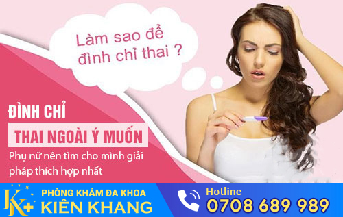 Mang thai ngoài ý muốn thì việc đình chỉ thai sớm là cần thiết