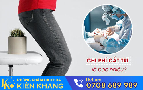 chi phí cắt trĩ là bao nhiêu?