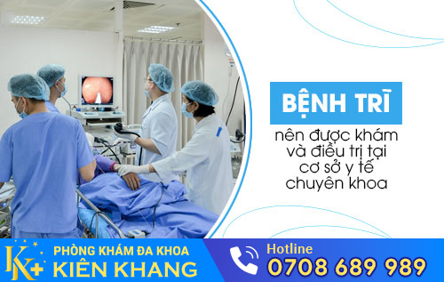 Khám và điều tị bệnh trĩ tại cơ sở y tế chuyên khoa
